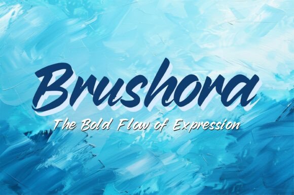 Brushora: The Font That Adds Personality to Your Campaigns
