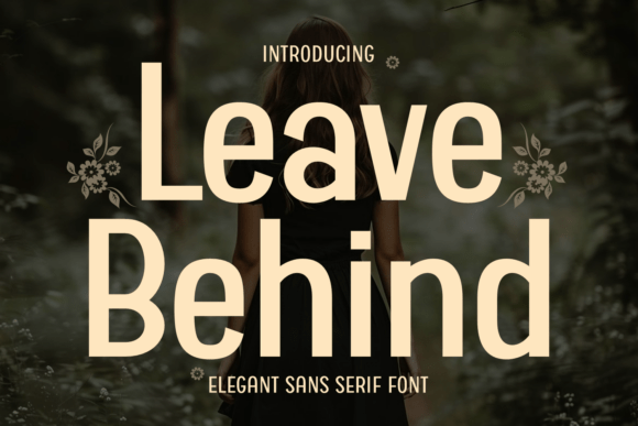 Leave Behind: A Font for Editorial Elegance